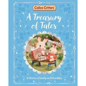 imageCalico Critters A Treasury of Tales 15 Stories of Family and Friendship